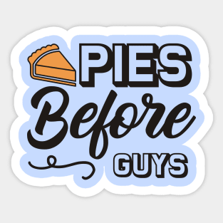 Pies before guys Sticker